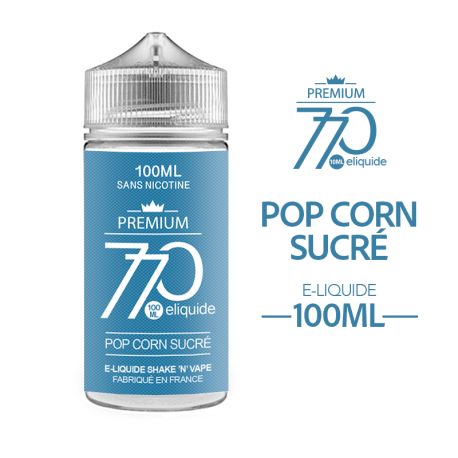 E-LIQUIDE 770 PREMIUM POP-CORN SUCR&Eacute; 100ml