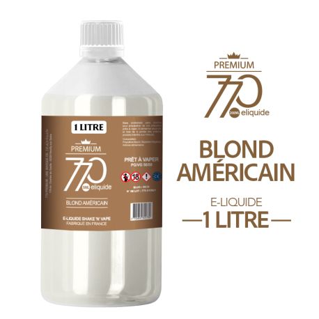 E-LIQUIDE BLOND AM&Eacute;RICAIN &ndash; 770 PREMIUM - 1 LITRE 