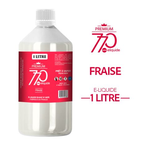 E-LIQUIDE FRAISE &ndash; 770 PREMIUM - 1 LITRE 